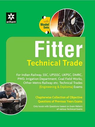 Arihant Fitter Technical Trade Chapterwise Collection Of Objective Questions Of Previous Years Exams